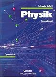 Physik Sekundarstufe II - &Ouml;stliche Bundesl&auml;nder und Berlin: Physik, Ausgabe Gymnasium Neue Bundesl&auml;nder, Lehrbuch Mechanik / Elektrizit&auml;tslehre / .. - / Optik / Kernphysik / Relativit&auml;tstheorie - Dr. Bernd Ebert, Dr. Christian Hache, Dr. Wolfgang Krug, Prof. Dr. Klaus Liebers, Dr. Rainer Reichwald, Dr. Wolfgang Scholz, Prof. Dr. Hans-Joachim Wilke