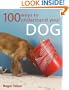 100 Ways To Understand Your Dog