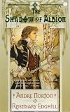 The Shadow of Albion (Carolus Rex/Andre Norton, Bk 1)