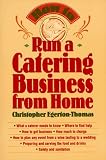 How to Run a Catering Business from Home