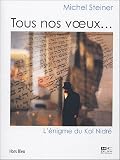Tous nos voeux... : L\'énigme du Kol Nidré