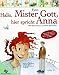 Hallo, Mister Gott, hier spricht Anna