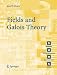 Fields and Galois Theory (Springer Undergraduate Mathematics) (Springer Undergraduate Mathematics Series)