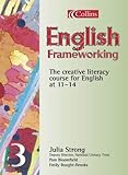 English frameworking : the creative literacy course for English at 11-14