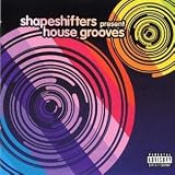 Shapeshifters Presents House Grooves