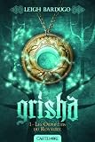 Grisha, tome 1 : Les orphelins du royaume