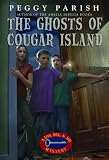The Ghosts of Cougar Island (Liza, Bill & Jed Mysteries)
