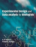 Experimental Design and Data Analysis for Biologists