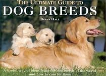 The Ultimate Guide to Dog Breeds