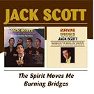 The Spirit Moves Me / Burning Bridges