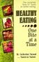 Healthy Eating One Bite at a Time