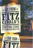 Live from FitzGeralds : Songs and Stories of an American Club
