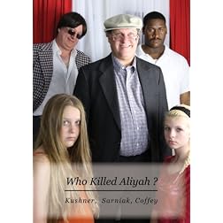 Who Killed Aliyah ?