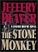 The Stone Monkey (A Lincoln Rhyme Novel)