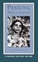 Passing (Norton Critical Editions)