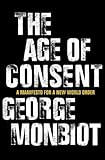 The age of consent : a manifesto for a new world order