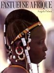Fastueuse Afrique