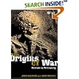 The Origins of War: Violence in Prehistory by Jean Guilaine and Jean Zammit