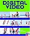 Digital Video: Shoot Like a Pro: A Simple Step-By-Step Guide to Making Great Home Movies Using Windows Movie Maker