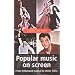 Popular Music On Screen: From Hollywood Musical to Music Video (Music and Society)
