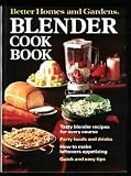Better Homes and Gardens Blender Cook Book (Better homes and gardens books)