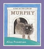 A Day in the Life of Murphy (Bccb Blue Ribbon Picture Book Awards (Awards)) A Day in the Life of Murphy (Bccb Blue Ribbon Picture Book Awards (Awards))