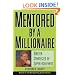 Mentored by a Millionaire: Master Strategies of Super Achievers