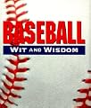 Baseball Wit and Wisdom (Miniature Editions)