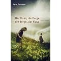 Der Fluss, die Berge die Berge, der Fluss