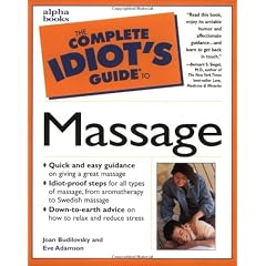 The Complete Idiot's Guide to Massage