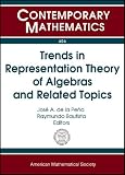 Trends in Representation Theory of Algebras and Related Topics: Workshop on Representations of Algebras and Related Topics, August 11-14, 2004, Queretaro, Mexico (Contemporary Mathematics, Vol. 406)