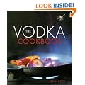 The Vodka Cookbook: Published in Association with Smirnoff
