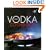 The Vodka Cookbook: Published in Association with Smirnoff