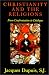 Book cover of Christianity and the Religions: From Confrontation to Dialogue.