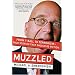 Muzzled: From T-Ball to Terrorism--True Stories That Should Be Fiction