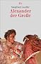 Alexander der Gro�e