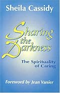 Sharing the Darkness: The Spirituality of Caring