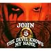 The Devil Knows My Name