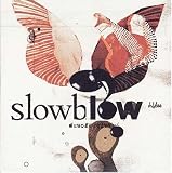 Slowblow
