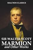 View Details for Marmion and Other Works by Sir Walter Scott (Halcyon Classics)