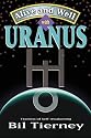 Alive and Well with Uranus: Transits of Self Awakening