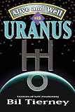 Alive and Well with Uranus: Transits of Self Awakening