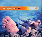  : Trashed in Ibiza