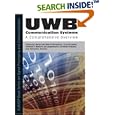 UWB Communication Systems: A Comprehensive Overview (EURASIP... by Maria-Gabriella Di Benedetto, Thomas Kaiser, Andreas F. Molish, and Ian Oppermann