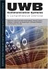 UWB Communication Systems: A Comprehensive Overview (EURASIP Book Series on Signal Processing and Communications) (Eurasip Signal Processing and Communications)