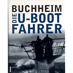 Die U- Boot- Fahrer. Die Boote, die Besatzungen und ihr Admiral.