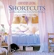 Country Living Shortcuts to Decorating Country Style