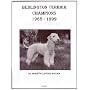 Bedlington Terrier Champions, 1968-1999