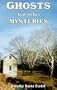 Ghosts and Other Mysteries