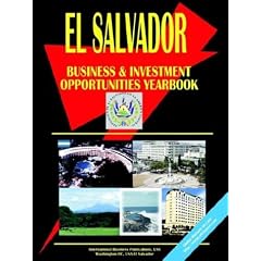 El Salvador Business and Investment Opportunities Yearbook